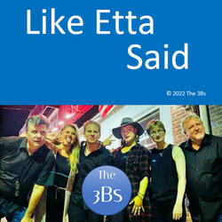 Like Etta Said