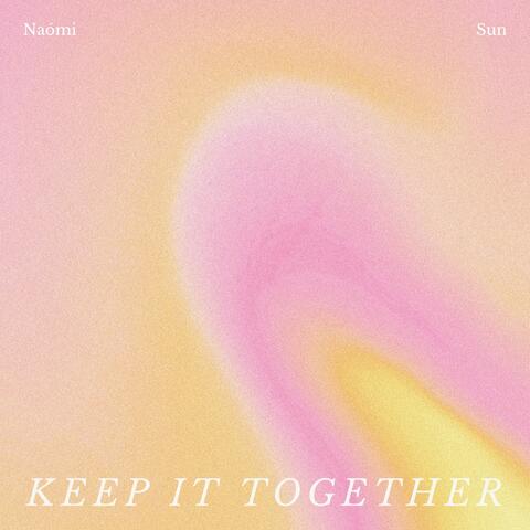 Keep It Together