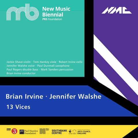 Brian Irvine & Jennifer Walshe: 13 Vices