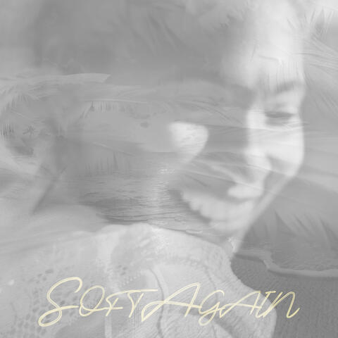 Soft Again