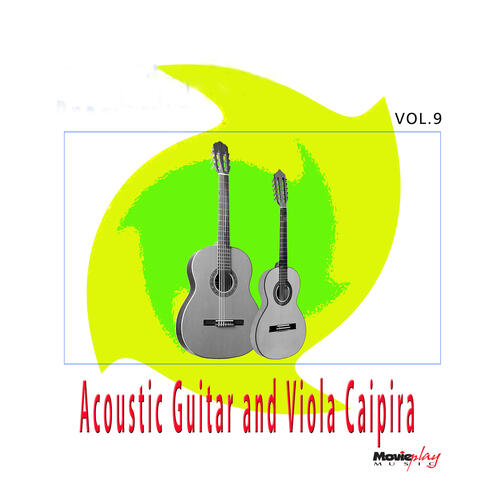 Acoustic Guitar and Viola Caipira: Vol. 9
