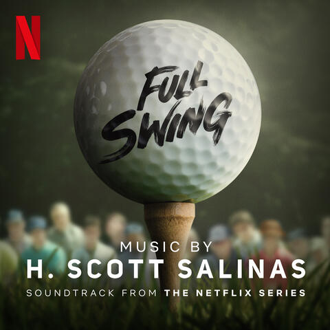 Full Swing: Season 1 (Soundtrack from the Netflix Series)
