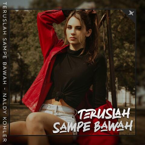 Teruslah Sampe Bawah