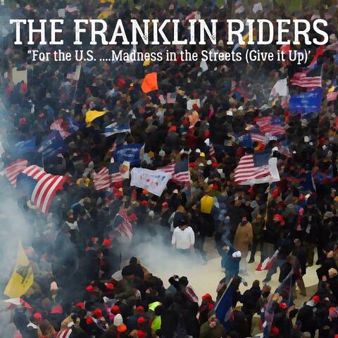 For The U.S.: Madness in the Streets (Give it Up)