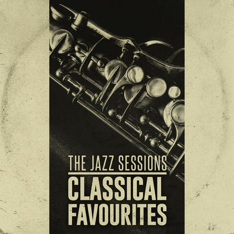 Jazz Sessions: Classical Favourites