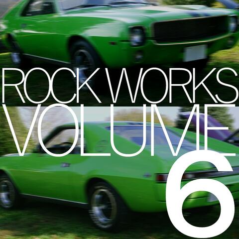 Rock Works Volume 6