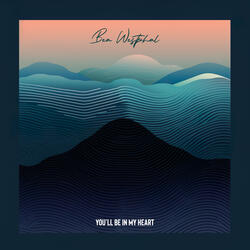 You'll Be In My Heart