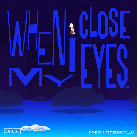 When I Close My Eyes - SM STATION