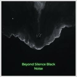 Eerie Silence Black Noise