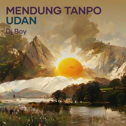 Mendung Tanpo Udan