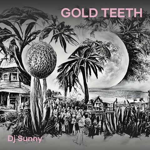 Gold Teeth