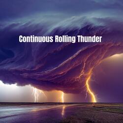 Continuous Rolling Thunder