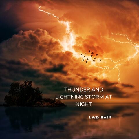 Thunder and Lightning Storm at Night