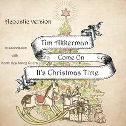 Come on It's Christmas Time