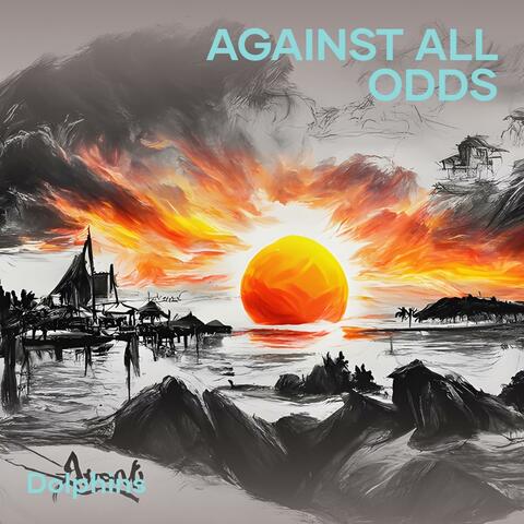 Against All Odds