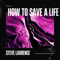 How To Save A Life