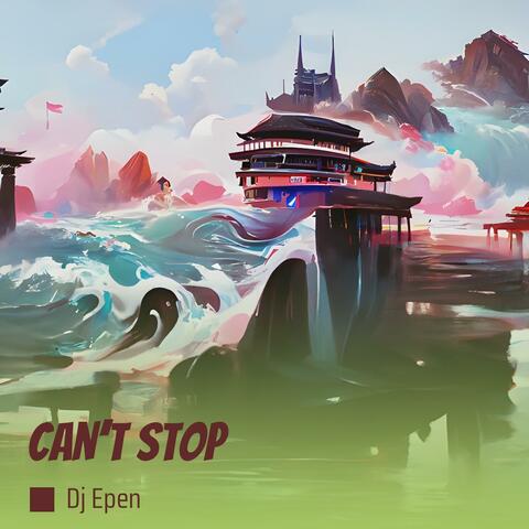 Can’t Stop