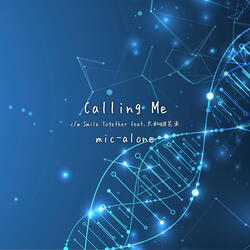 Calling Me