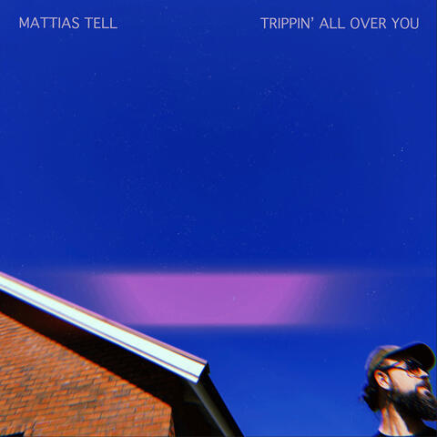 Trippin' All over You