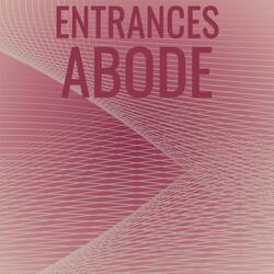 Entrances Abode