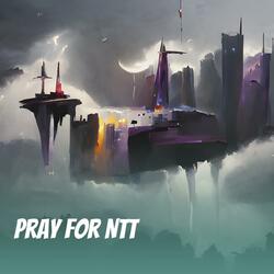 Pray for Ntt
