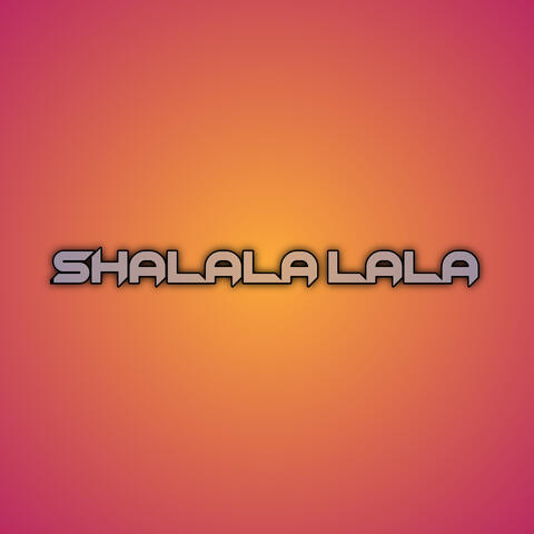 Shalala Lala