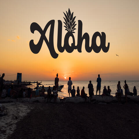 Aloha