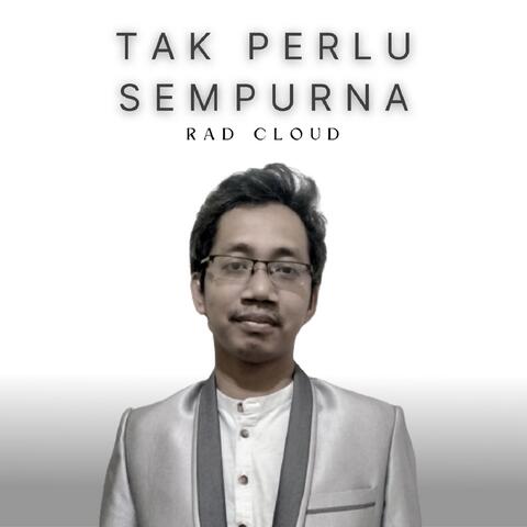 Tak Perlu Sempurna