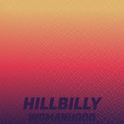 Hillbilly Womanhood