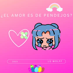¿el Amor Es de Pendejos? (2023)