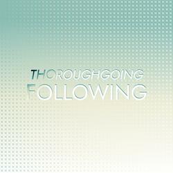 Thoroughgoing Following
