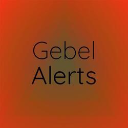 Gebel Alerts