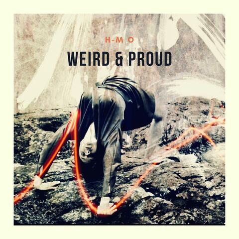 Weird & Proud