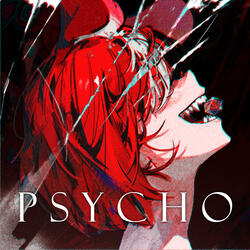 PSYCHO （Instrumental）