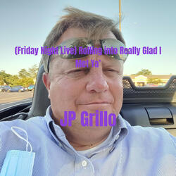 (Friday Night Live) Rolling into Really Glad I Met Ya’