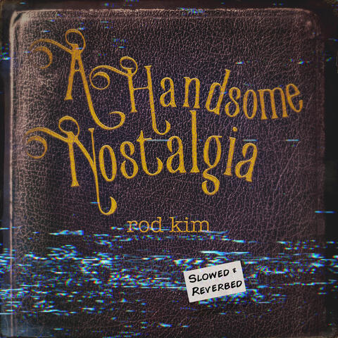 A Handsome Nostalgia