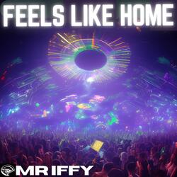 Feels Like Home