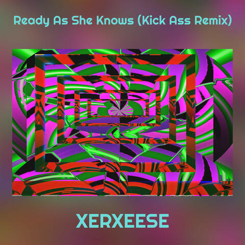 Ready As She Knows (Kick Ass Remix)