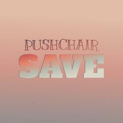 Pushchair Save
