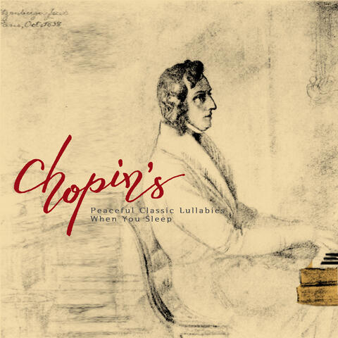 Chopin's Peaceful Classic Lullabies When You Sleep