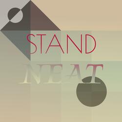 Stand Neat