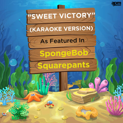 Sweet Victory (As Featured in "SpongeBob Squarepants") [Karaoke Version]