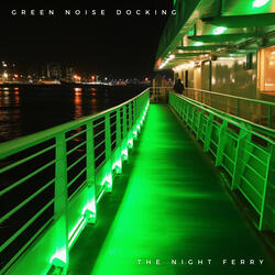 Green Noise Docking