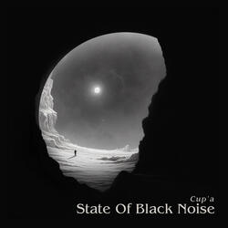 State Of Black Noise