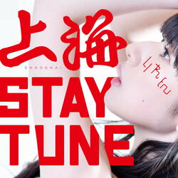 SHANGHAI STAY TUNE