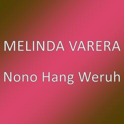 Nono Hang Weruh
