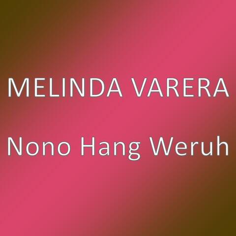 Nono Hang Weruh