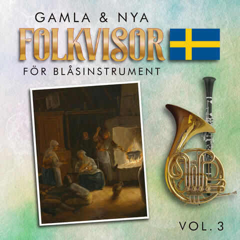 Gamla och nya folkvisor, för blåsinstrument vol. 3