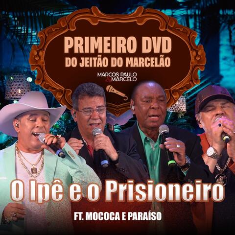 O Ipê e o Prisioneiro