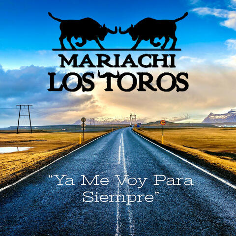 Ya me voy para Siempre